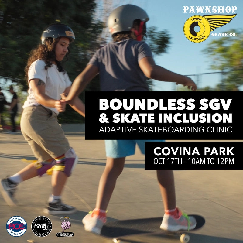 Flyer for the Boundless SGV and Skate Inclusion adaptive skateboarding clinic at Covina Park, October 17th, 10am to 12pm. Two young skaters ride together, one steadying the other by the hand.